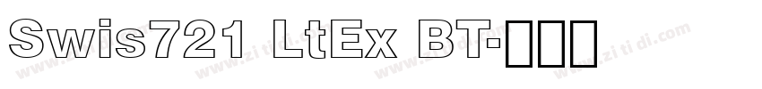 Swis721 LtEx BT字体转换 Swis721 LtEx BT字体转换